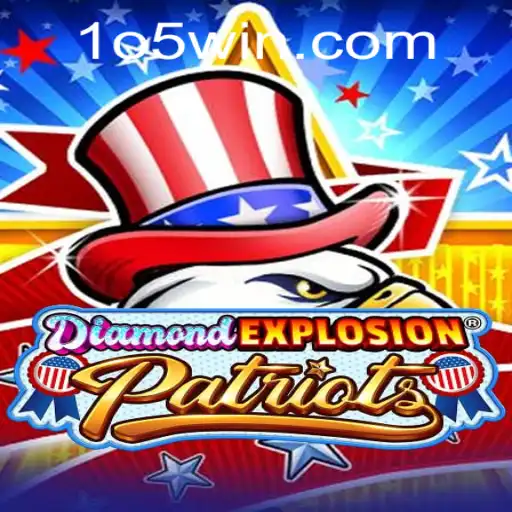 Descubra o Mundo Empolgante de DiamondExplosionPatriots: Uma Jornada de Estratégia e Emoção